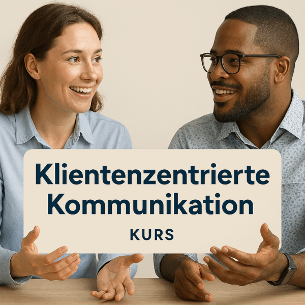 Klientenzentrierte Kommunikation
