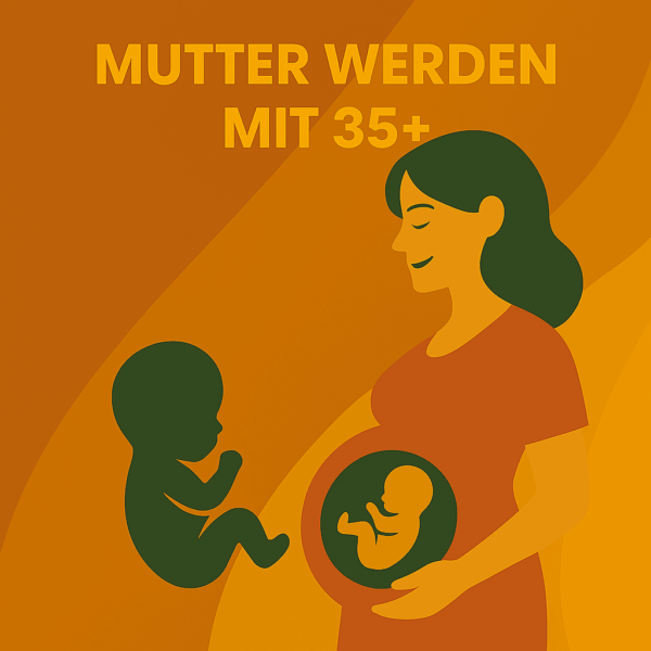 Familienbildung für Mütter und werdende Mütter ab 35