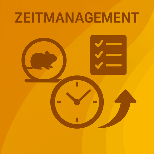 Effektives Zeitmanagement - In 5 Schritten zu mehr Produktivität und Gelassenheit